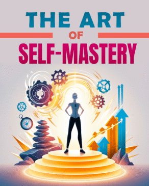 The Art of Self-Mastery